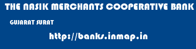 THE NASIK MERCHANTS COOPERATIVE BANK LIMITED  GUJARAT SURAT    banks information 